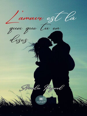 cover image of L'amour est là quoi que tu en dises